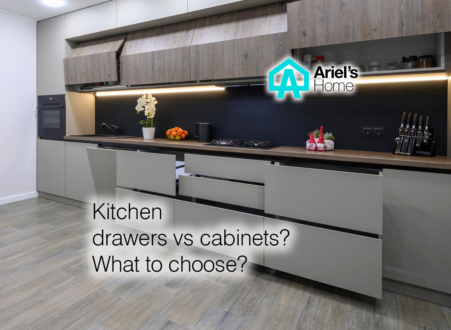 Kitchen drawers vs What to choose? [2023] Ariel's Home