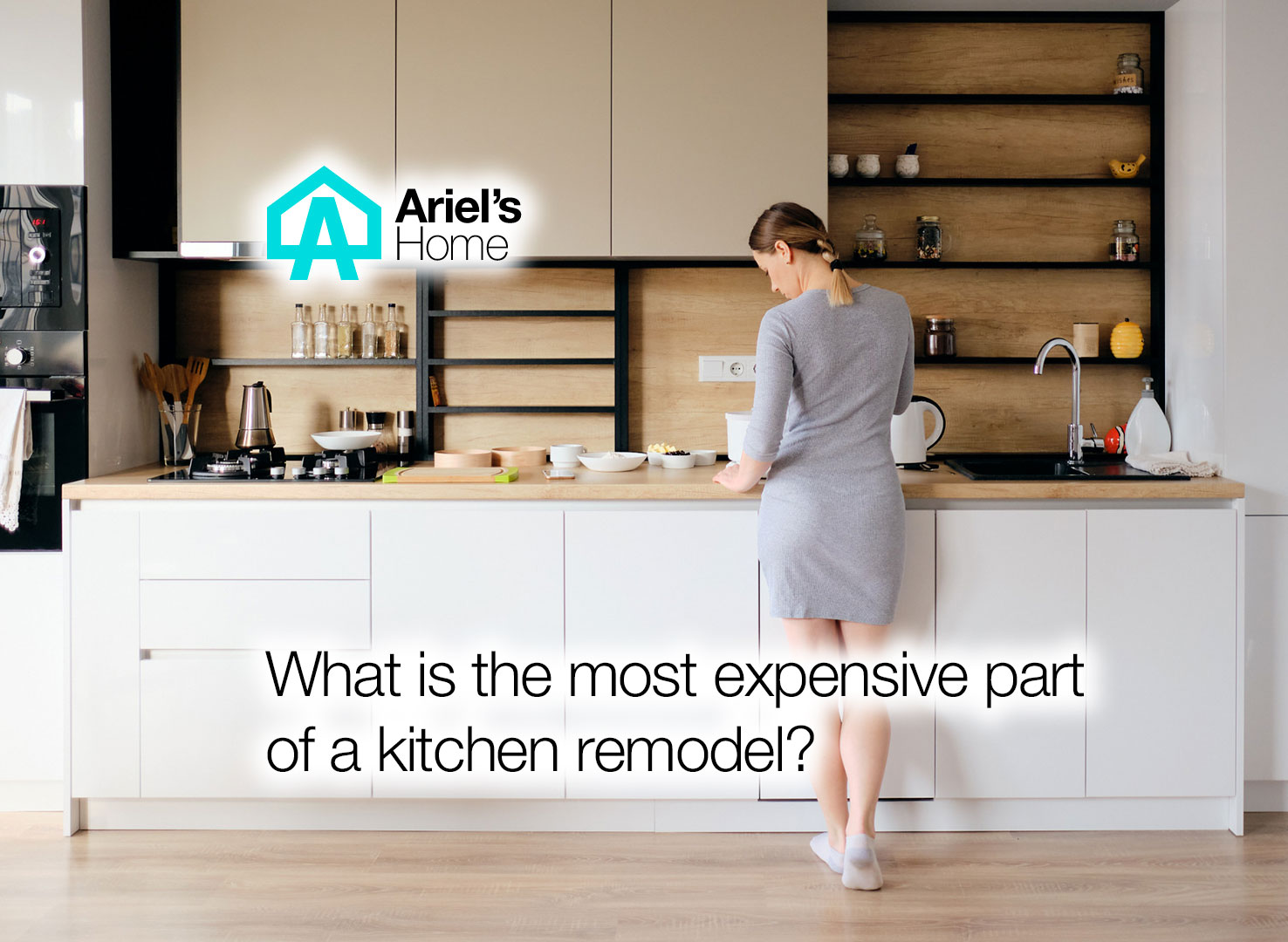 What Is The Most Expensive Part Of A Kitchen Remodel 